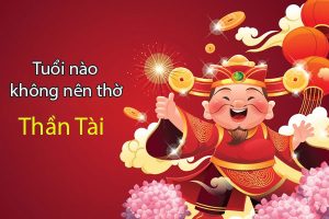 Tuổi xung khắc theo ngũ hành thì không nên lập bàn thờ thần tài