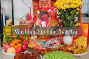 Văn khấn lập bàn thờ Thần Tài mới mang ý nghĩa cầu mong tài lộc và may mắn